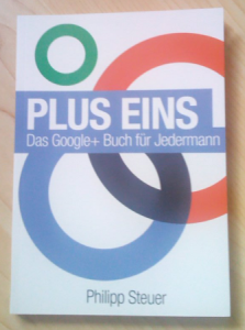 Das Google+ Buch für Jedermann